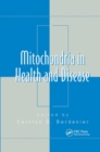 Mitochondria in Health and Disease - Book