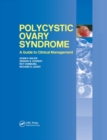 Polycystic Ovary Syndrome : A Guide to Clinical Management - Book