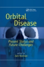 Orbital Disease : Present Status and Future Challenges - Book