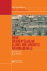 Novel Nanocrystalline Alloys and Magnetic Nanomaterials - Book