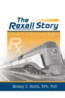 The Rexall Story : A History of Genius and Neglect - Book