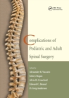 Complications of Pediatric and Adult Spinal Surgery - Book