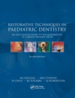 Restorative Techniques in Paediatric Dentistry : An Illustrated Guide to the Restoration of Extensive Carious Primary Teeth - Book