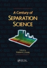 A Century of Separation Science - Book