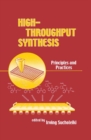 High-Throughput Synthesis : Principles and Practices - Book