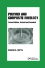 Polymer and Composite Rheology - Book