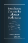 Introductory Concepts for Abstract Mathematics - Book