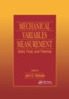 Mechanical Variables Measurement - Solid, Fluid, and Thermal - Book