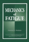 Mechanics of Fatigue - Book