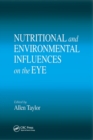 Nutritional and Environmental Influences on the Eye - Book