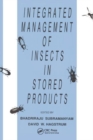 Integrated Management of Insects in Stored Products - Book
