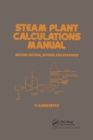 Steam Plant Calculations Manual, Revised and Expanded - Book