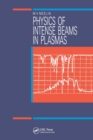 Physics of Intense Beams in Plasmas - Book