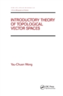 Introductory Theory of Topological Vector SPates - Book