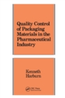 Quality Control of Packaging Materials in the Pharmaceutical Industry - Book