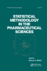 Statistical Methodology in the Pharmaceutical Sciences - Book