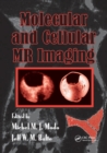 Molecular and Cellular MR Imaging - Book