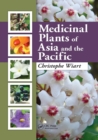 Medicinal Plants of Asia and the Pacific - Book