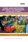 Food and Nutrition Security in Southern African Cities - Book