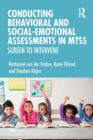 Conducting Behavioral and Social-Emotional Assessments in MTSS : Screen to Intervene - Book