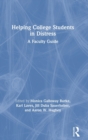 Helping College Students in Distress : A Faculty Guide - Book