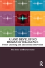 AI and Developing Human Intelligence : Future Learning and Educational Innovation - Book