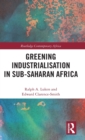 Greening Industrialization in Sub-Saharan Africa - Book
