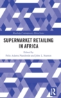 Supermarket Retailing in Africa - Book