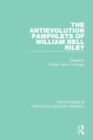 The Antievolution Pamphlets of William Bell Riley - Book