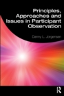 Principles, Approaches and Issues in Participant Observation - Book