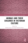 Animals and Their Children in Victorian Culture - Book
