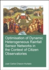 Optimisation of Dynamic Heterogeneous Rainfall Sensor Networks in the Context of Citizen Observatories - Book