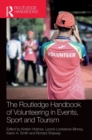 The Routledge Handbook of Volunteering in Events, Sport and Tourism - Book