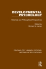 Developmental Psychology : Historical and Philosophical Perspectives - Book