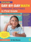 Day-by-Day Math Thinking Routines in First Grade : 40 Weeks of Quick Prompts and Activities - Book