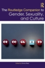 The Routledge Companion to Gender, Sexuality and Culture - Book