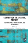 Corruption in a Global Context : Restoring Public Trust, Integrity, and Accountability - Book