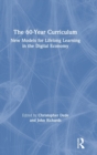 The 60-Year Curriculum : New Models for Lifelong Learning in the Digital Economy - Book