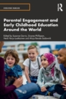 Parental Engagement and Early Childhood Education Around the World - Book