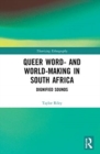 Queer Word- and World-Making in South Africa : Dignified Sounds - Book