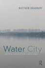 Water City : Practical Strategies for Climate Change - Book