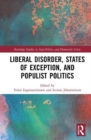 Liberal Disorder, States of Exception, and Populist Politics - Book
