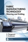 Fabric Manufacturing Technology : Weaving and Knitting - Book