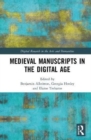 Medieval Manuscripts in the Digital Age - Book
