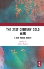 The 21st Century Cold War : A New World Order? - Book
