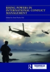 Rising Powers in International Conflict Management : Converging and Contesting Approaches - Book