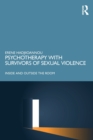 Psychotherapy with Survivors of Sexual Violence : Inside and Outside the Room - Book