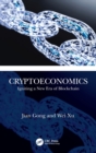 Cryptoeconomics : Igniting a New Era of Blockchain - Book