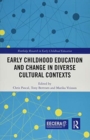 Early Childhood Education and Change in Diverse Cultural Contexts - Book