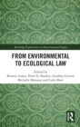 From Environmental to Ecological Law - Book